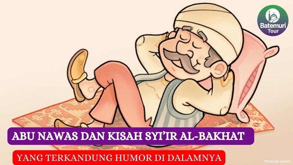 Abu Nawas dan Syi'ir Al-Bakhat, Yang Terkandung Humor di Dalamnya